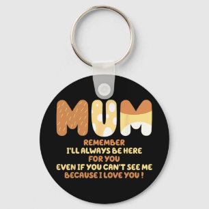Llavero Cita de Mamá Recuerda que Siempre Estaré Aquí Para