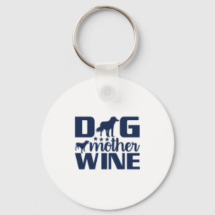 Llavero Cita de Perro Madre Vino Enamorado