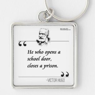 Llavero Cita de puertas de escuela abierta de Victor Hugo