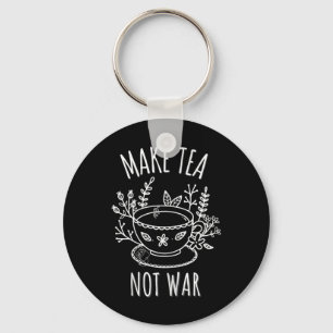 Llavero Cita del bebedor de té no de guerra