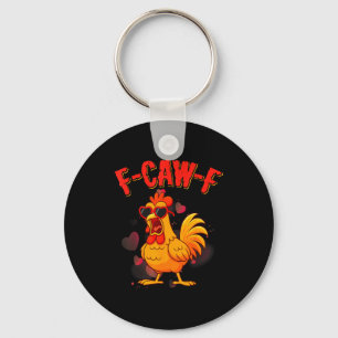 Llavero Cita divertida de pollo F-caw-f Valentin