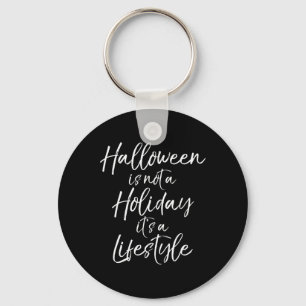 Llavero Cita divertida Halloween no es una festividad, es
