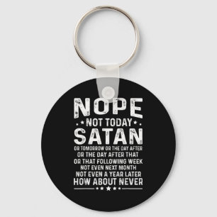 Llavero Cita Divertida No Hoy Satanás Nunca Gráfico