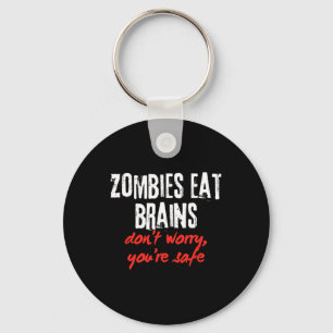 Llavero Cita divertida Zombies come cerebros no te preocup