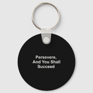 Llavero Citas inspiradoras - Perseverar Y Usted