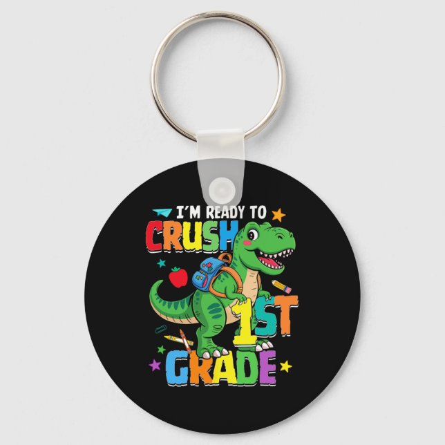 Llavero Ck To School Boy Dinosaur I'm Ready To Crush First (Anverso)