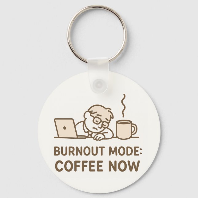 Llavero Cláusula de Office divertida - "Burnout Mode: Coff (Anverso)