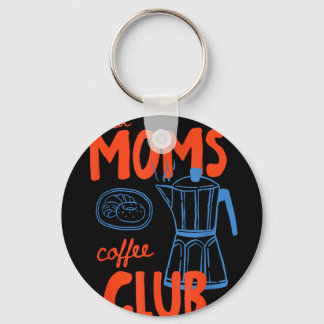 Llavero club de café de mamás cansadas vida de mamá feliz 