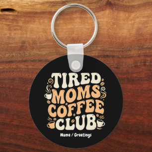 Llavero Club de Café para Mamás Retro Cansadas Estética Vi