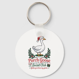 Llavero Club Social Porch Goose Tengo Que Vestir Mi Ch Goo