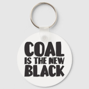 LLAVERO COAL IS THE NEW BLACK