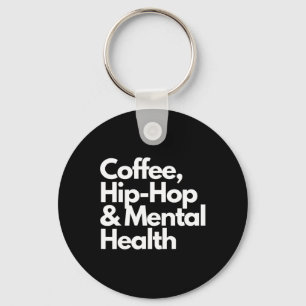 Llavero Coffee Hip Hop Y Coffee De Salud Mental Hip Hop