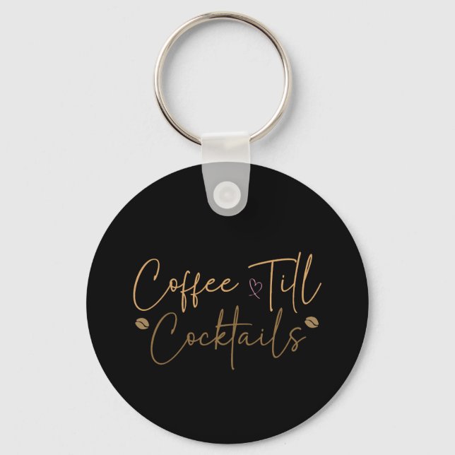 Llavero Coffee Till Cocktails (Anverso)