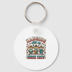 Llavero Colgando Con Mi Tripulación De Enfermeras Camiseta