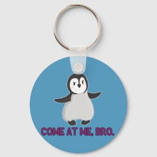 Llavero Come At Me, Bro Penguin keychain