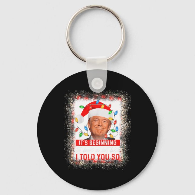 Llavero Comenzando A Parecer Mucho Como Te Dije, Trump X (Anverso)