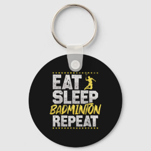 Llavero Comer Dormir Repetir Bádminton Hobby Lanzadera 