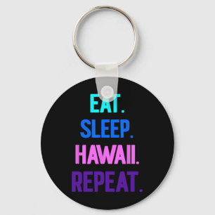 Llavero Comer Sleep Hawaii Repetir Aloha Vibes Tiki Luau P