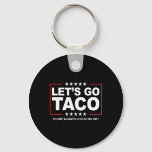 Llavero Comercio de Taco Trump Divertido Trump Siempre se 