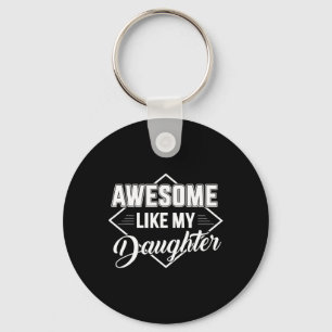 Llavero Como mi hija regalos a los hombres Funny Día de lo