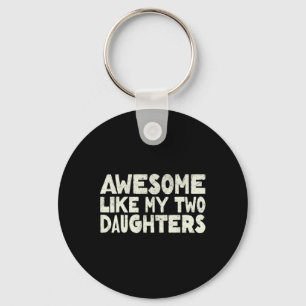 Llavero Como mis dos hijas Feliz Día del Padre Hombres H