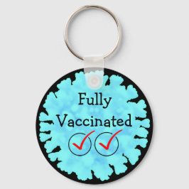 Llavero Completamente vacunado contra el botón Covid 19