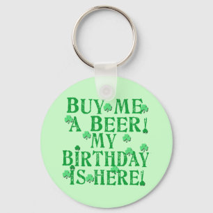 Llavero Cómpreme una cerveza que mi cumpleaños está aqu