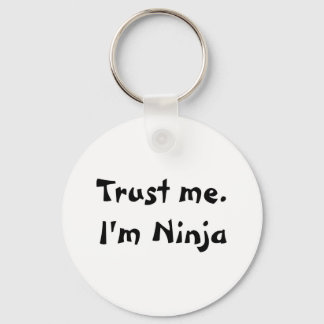 Llavero Confía en mí. Soy Ninja