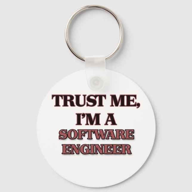 Llavero Confía en mí. Soy un INGENIERO DE SOFTWARE (Anverso)