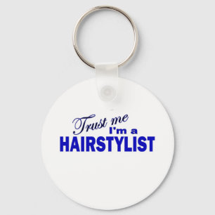 Llavero Confíe en que yo es Hairstylist