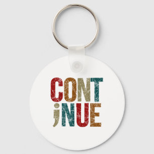 Llavero Continuar mensaje positivo de semicolón Salud ment