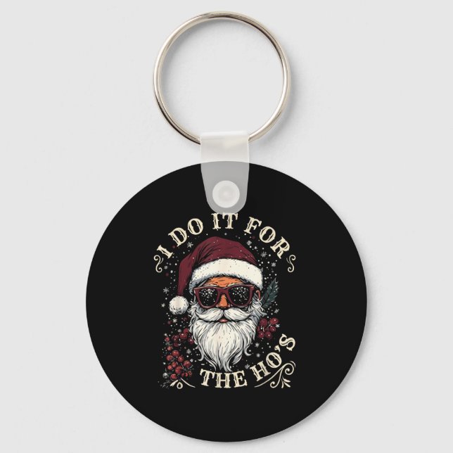 Llavero Cool Santa With Sungles I Do It For The Ho´s Chris (Anverso)