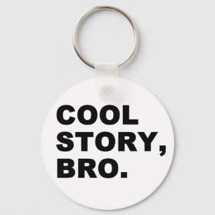 Llavero Cool Story Bro
