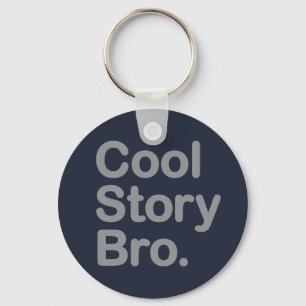 Llavero Cool Story Bro