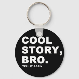 Llavero Cool Story Bro