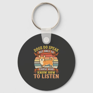 Llavero Corgi Dogs Do Speak Vintage Quote