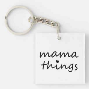 Llavero Cosas de Mamá Primer Día de la Madre Nueva Mamá