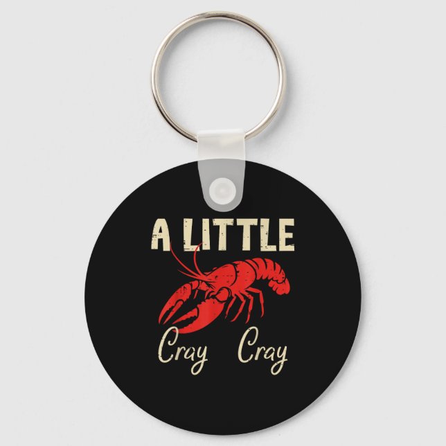 Llavero Crawfish A Little Cray Cray Crayfish Cajun Men Wom (Anverso)