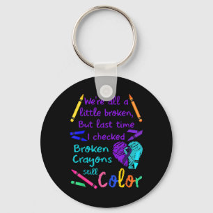 Llavero Crayones rotos todavía color Tee Suicidio Prevenci