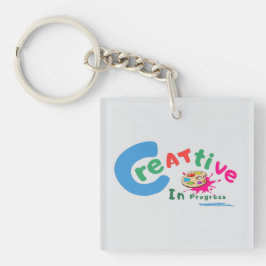 Llavero Creative in Progress Colorful Artistic Quote