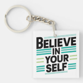 Llavero Creer en tu propio ser, motivacional