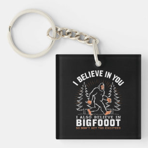 Llavero Creo En Ti Pero También Creo En Bigfoot