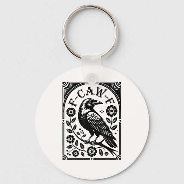 Llavero Crow, F-Caw-F Funny Bird Aesthetic Graphic (Anverso)