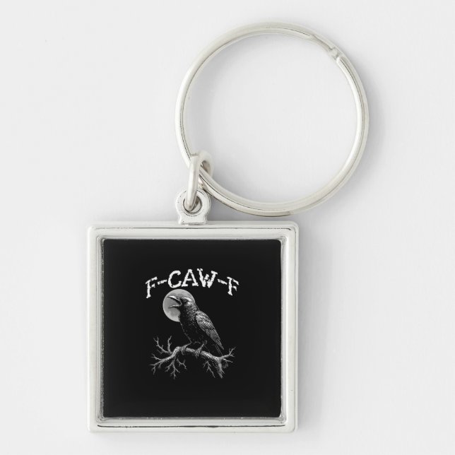 Llavero Crow F-Caw-F Funny Bird Crow Humor Creative Casual (Frente)