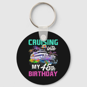 Llavero Crucero de cumpleaños de 45 años Navegando hacia m