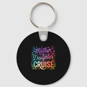 Llavero Crucero de viaje de madre e hija 2025 Funny Mom Da