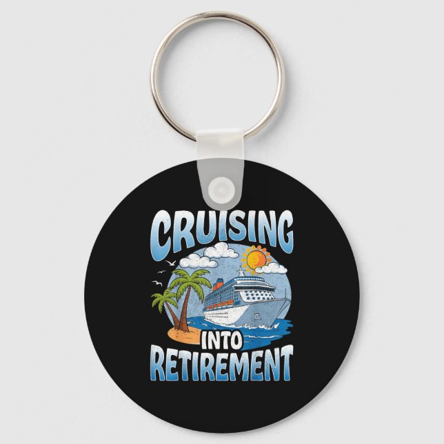 Llavero Cruising Into Retirement Cruise Vacation Party Cru (Anverso)