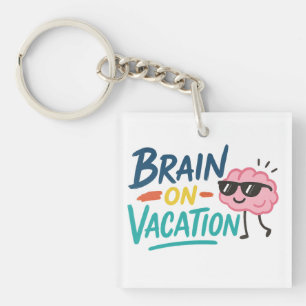Llavero cuadrado Cerebro de Vacaciones   Divertido