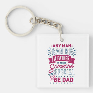 Llavero Cualquier hombre puede ser padre