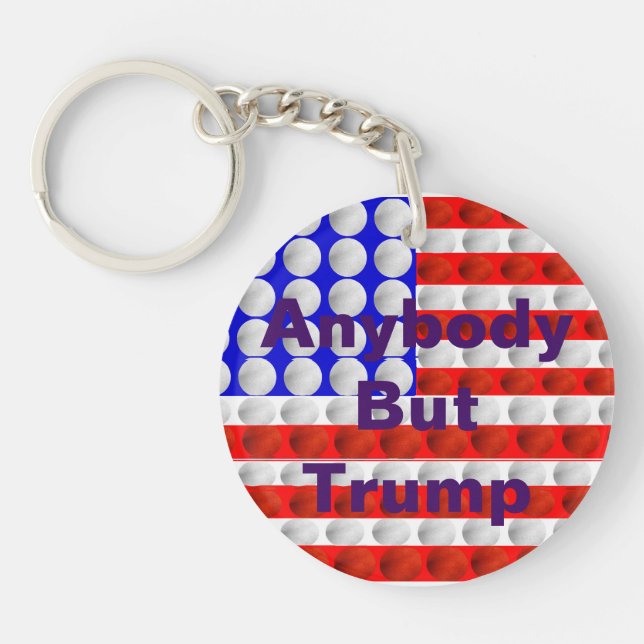 Llavero Cualquiera menos Trump Keychain (Frente)